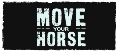 Move Your Horse
